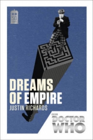 Carte Doctor Who: Dreams of Empire Justin Richards