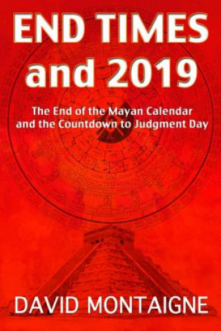 Könyv End Times and 2019 David Montaigne