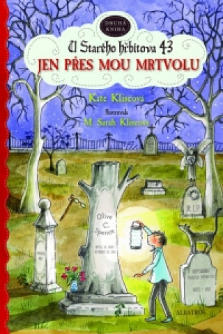 Book Jen přes mou mrtvolu, U Starého hřbitova 43 Kate Kliseová