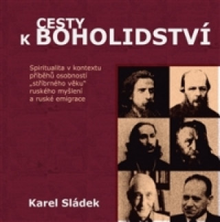 Książka Cesty k boholidství Karel Sládek
