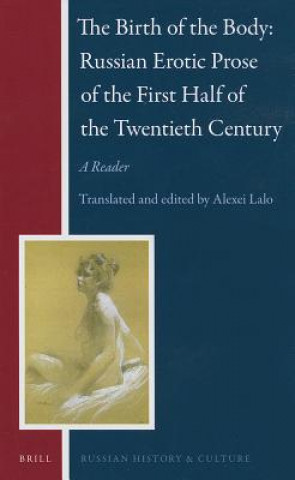 Könyv Birth of the Body: Russian Erotic Prose of the First Half of Lalo