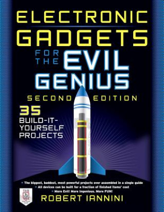 Carte Electronic Gadgets for the Evil Genius Robert Iannini