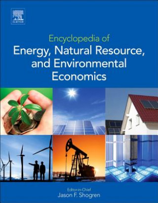 Book Encyclopedia of Energy, Natural Resource, and Environmental Economics Jason Shogren