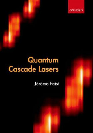 Könyv Quantum Cascade Lasers Jerome Faist