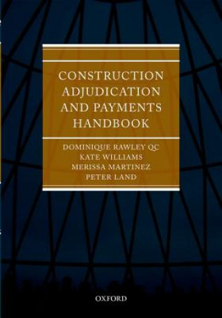 Kniha Construction Adjudication and Payments Handbook Merissa Martinez