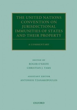 Книга United Nations Convention on Jurisdictional Immunities of States and Their Property Roger O Keefe