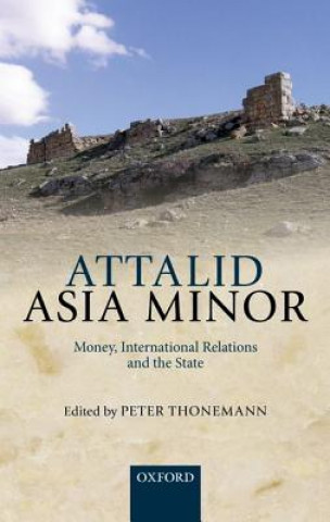 Könyv Attalid Asia Minor Peter Thonemann