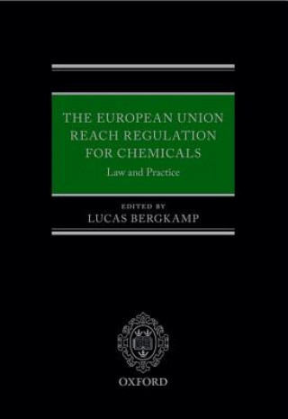 Książka European Union REACH Regulation for Chemicals Lucas Bergkamp