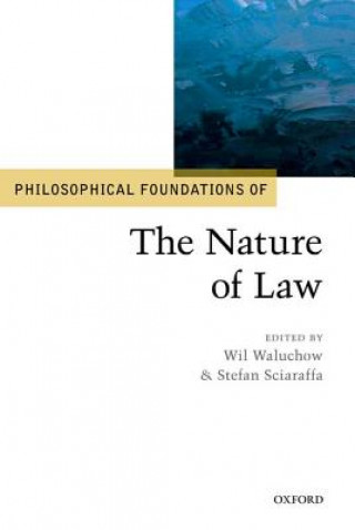 Book Philosophical Foundations of the Nature of Law Wil Waluchow