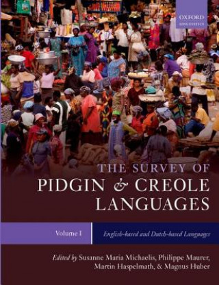 Kniha Survey of Pidgin and Creole Languages Susanne Michaelis