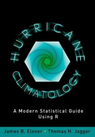 Книга Hurricane Climatology James B Elsner