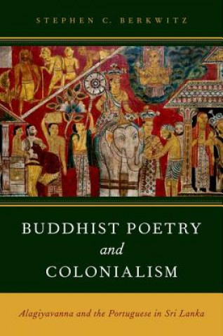 Libro Buddhist Poetry and Colonialism Stephen C Berkwitz