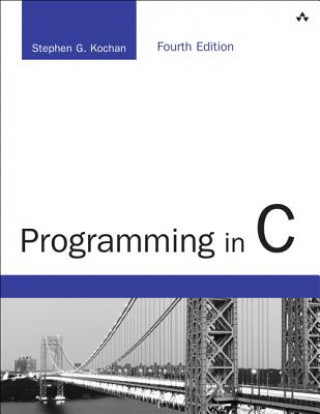 Książka Programming in C Stephen G. Kochan