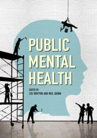 Kniha Public Mental Health: Global Perspectives Lee Knifton