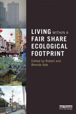 Książka Living within a Fair Share Ecological Footprint Robert Vale