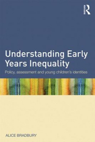 Carte Understanding Early Years Inequality Alice Bradbury