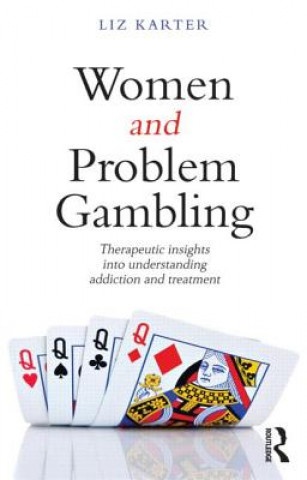 Book Women and Problem Gambling Liz Karter