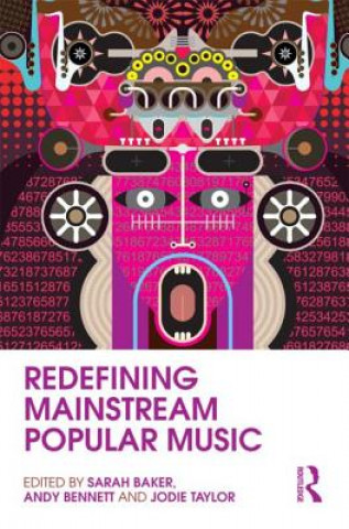 Kniha Redefining Mainstream Popular Music Sarah Baker