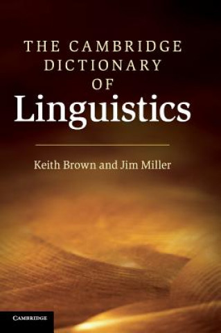 Könyv Cambridge Dictionary of Linguistics Keith Brown
