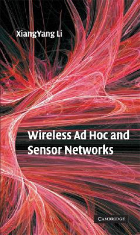 Buch Wireless Ad Hoc and Sensor Networks Xiang-Yang Li