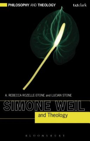 Kniha Simone Weil and Theology A Rebecca Rozelle-Stone