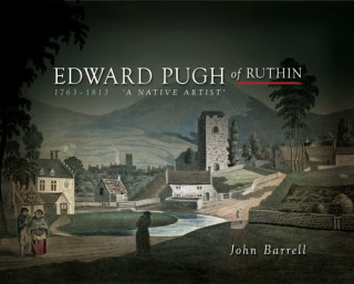 Könyv Edward Pugh of Ruthin 1763-1813 John Barrell