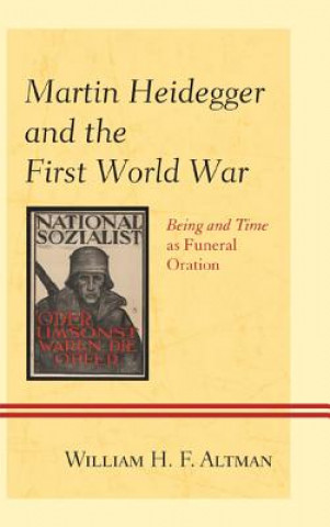 Könyv Martin Heidegger and the First World War William H  F Altman