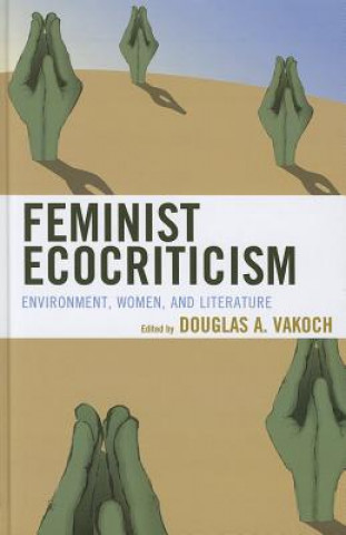 Carte Feminist Ecocriticism Douglas A Vakoch