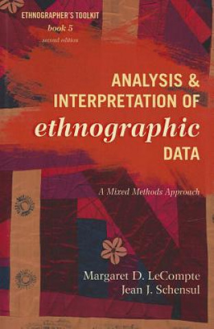 Könyv Analysis and Interpretation of Ethnographic Data Margaret D LeCompte