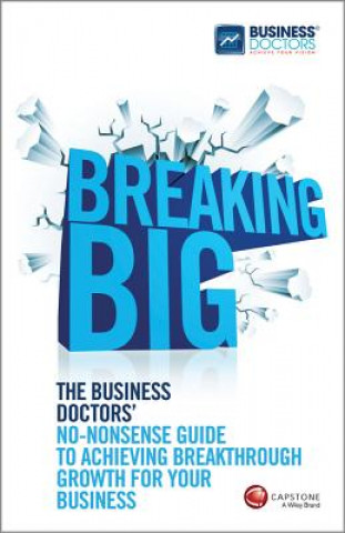 Książka Breaking Big The Business Doctors