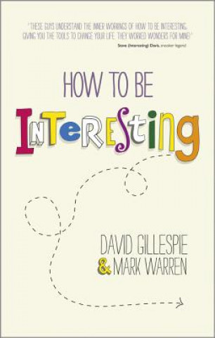 Buch How To Be Interesting David Gillespie