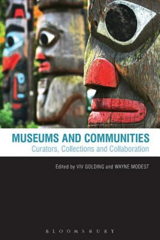 Kniha Museums and Communities Viv Golding