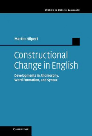Kniha Constructional Change in English Martin Hilpert