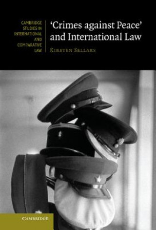 Book 'Crimes against Peace' and International Law Kirsten Sellars