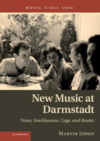 Könyv New Music at Darmstadt Martin Iddon