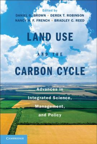 Könyv Land Use and the Carbon Cycle Daniel G Brown