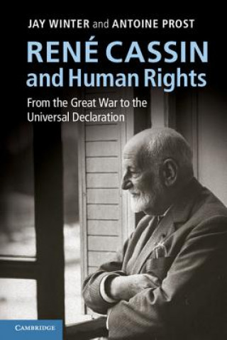 Könyv Rene Cassin and Human Rights Jay Winter