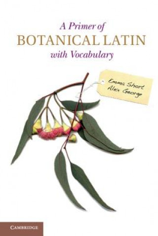 Książka Primer of Botanical Latin with Vocabulary Emma Short