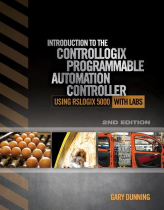 Carte Introduction to the ControlLogix Programmable Automation Controller with Labs Gary Dunning