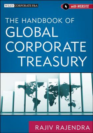 Buch Handbook of Global Corporate Treasury + Website Rajiv Rajendra