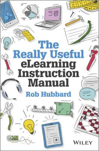 Könyv Really Useful eLearning Instruction Manual Rob Hubbard