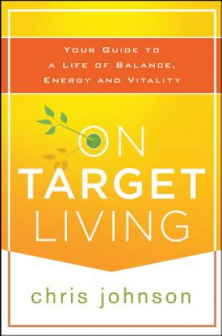 Книга On Target Living Chris Johnson