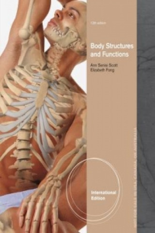 Carte Body Structures and Functions, International Edition Ann Scott
