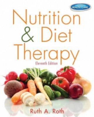 Книга Nutrition & Diet Therapy Ruth A Roth