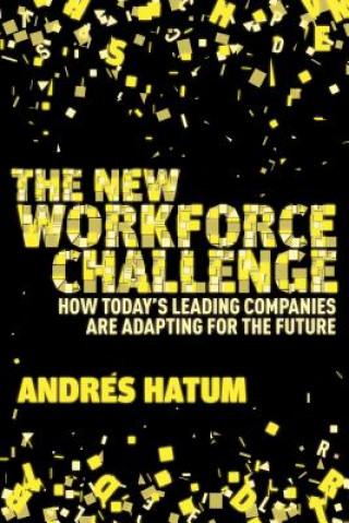 Kniha New Workforce Challenge Andres Hatum