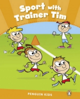 Book Level 3: Sport with Trainer Tim CLIL Maria Luisa Iturain