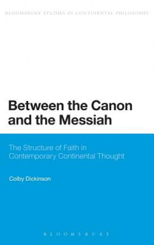 Book Between the Canon and the Messiah Colby Dickinson