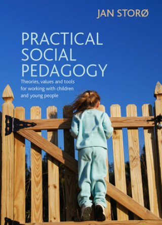 Книга Practical Social Pedagogy Jan Storo