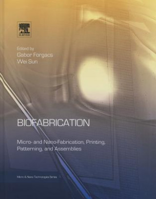 Kniha Biofabrication Gabor Forgacs