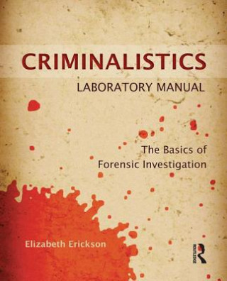 Carte Criminalistics Laboratory Manual Liz Erickson